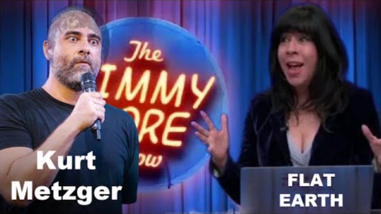 [Oct 31, 2025] Kurt Metzger - Dumb Flat Earthers -Jimmy Dore Show