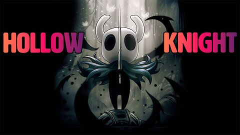Trying out Hollow Knight