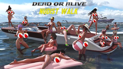 Take a walk on a nude beach with the girls from Dead Or Alive!!! "Walking" (nude mod/edit) R-18