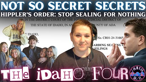 📢IDAHO V KOHBERGER | Judge Hippler ORDERS Redactions Over Sealed Filings! LESS Secrets MORE Answers?