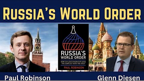 Paul Robinson: Russia's World Order