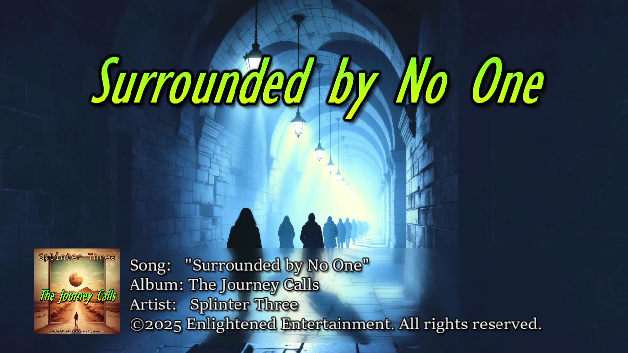 "Surrounded by No One" -NVV | Splinter Three