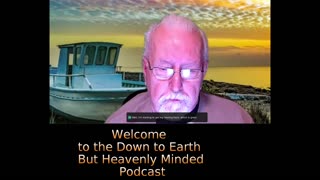 The Gospel of Mark Chapter 4 on Down to Earth But Heavenly Minded Podcast