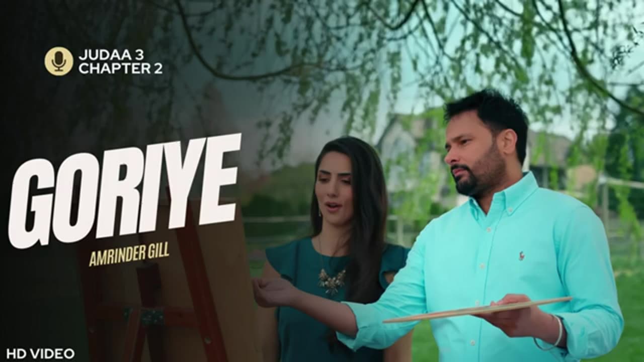 Amrinder Gill - Goriye