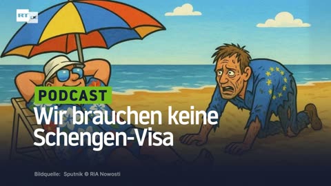 Wir brauchen keine Schengen-Visa: Russland hat Europas Erpressung nicht einmal bemerkt
