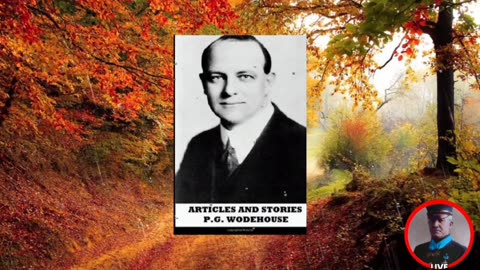 PG Wodehouse Audiobook "Ice in the Bedroom" (Part 3 of 3)