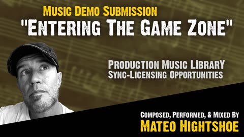 "Entering The Game Zone" || Music Sync License Submission #6