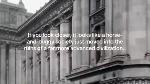 A HORSE-AND-BUGGY SOCIETY MOVING INTO THE RUINS OF AN ADVANCED CIVILIZATION
