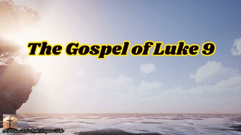 The Gospel of Luke 9