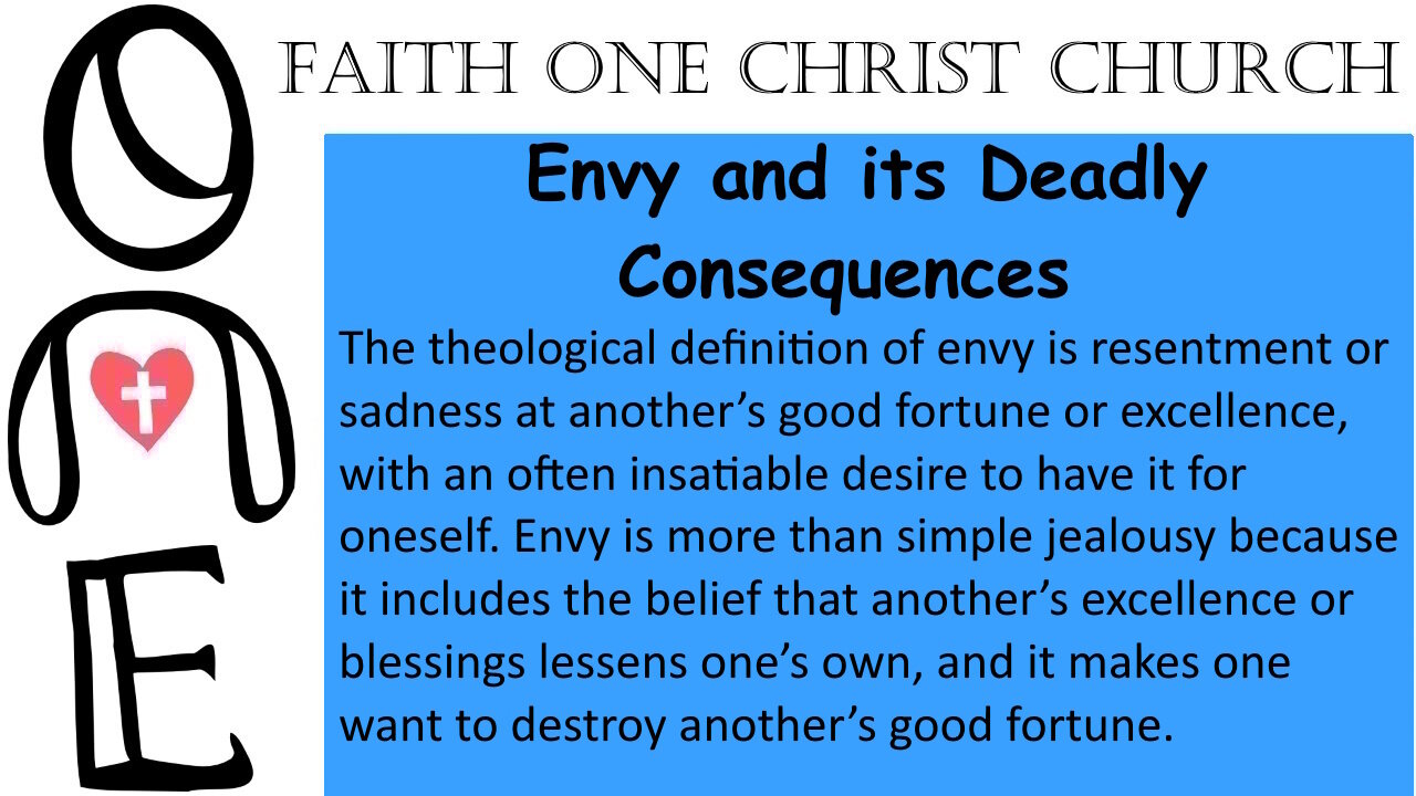 Envy and its Deadly Consequences