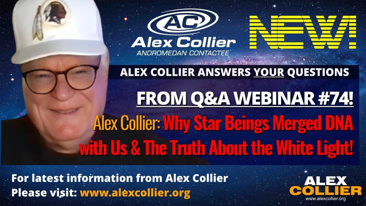 Alex Collier: Why Star Beings Merged DNA with Us & The Truth About the White Light! 🌟 *NEW*
