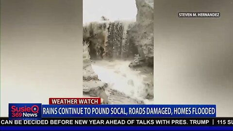 RAINS CONTINUE TO POUND SOCAL, ROADS DAMAGED, HOMES FLOODED, CANCELLATIONS