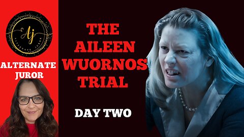 Aileen Wuornos Trial: Day Two - The Prosecution's Case