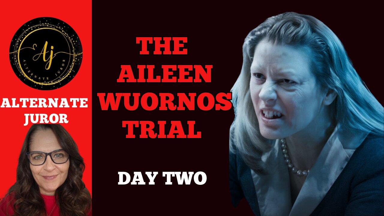 Aileen Wuornos Trial: Day Two - The Prosecution's Case