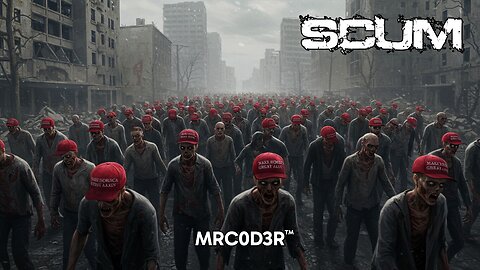 SCUM: Make Hordes Great Again #gaming