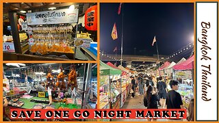 Save One Go Night Market - Locals Favorite For Cheap and Delicious Food - Bangkok Thailand 2026