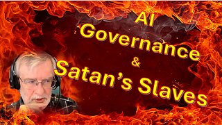 AI Governance & Satan’s Slaves – Marauder Report – Government