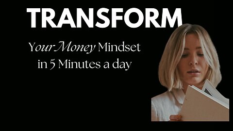 Achieve A HEALTHIER Money Mindset With Daily Action