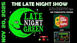 🔥 LIVE Tonight on Late Night Green — Nov 20, 2025 🔥