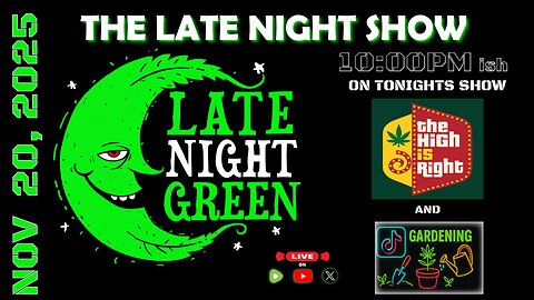🔥 LIVE Tonight on Late Night Green — Nov 20, 2025 🔥