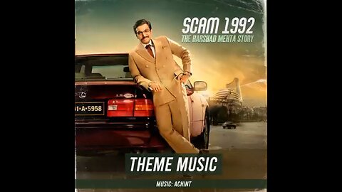 Scam 1992 | Theme Music | Theme song 2025