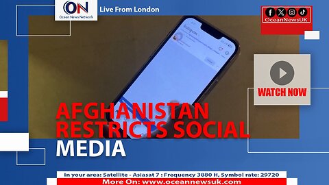 AFGHANISTAN RESTRICTS SOCIAL MEDIA