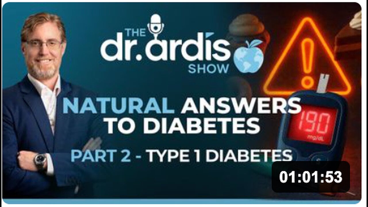 Dr. Ardis Show | Answers to Diabetes. Type 1 Diabetes Part 2