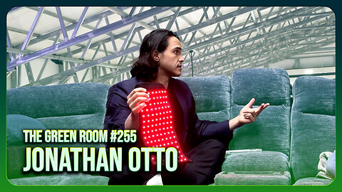 The Green Room #255 - The BENEFITS Of Red Light Therapy With Jonathan Otto