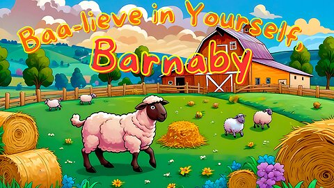 Baa-lieve in Yourself, Barnaby