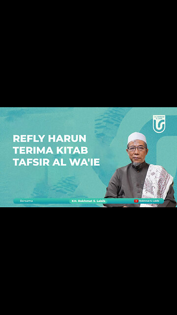 REFLY HARUN TERIMA KITAB TAFSIR AL WA'IE