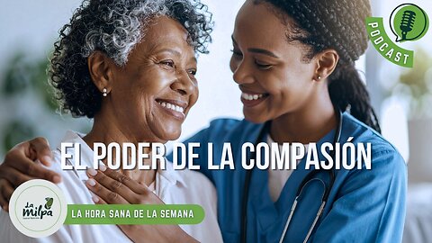 El Poder de la Compasión