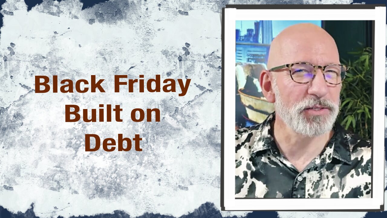 Black Friday built on Debt