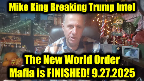 Breaking Trump Intel 9.27.25 - The New World Order Mafia is FINISHED!