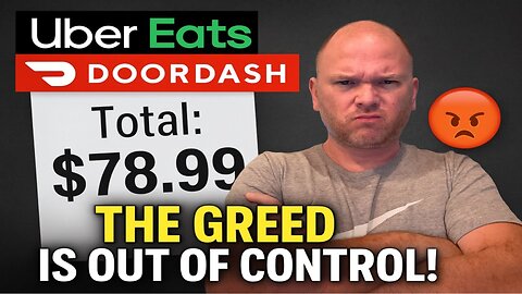 UBER EATS & DOORDASH Are ROBBING America! The GREED & HIDDEN FEES Are OUT OF CONTROL