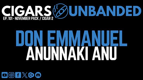 CU #101 - Don Emmanuel Anunnaki Anu