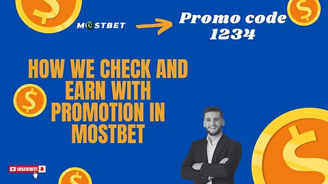 How We Check and Earn With Promotions in Mostbet?