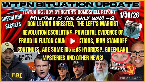 WTPN SITUATION UPDATE FEATURING RESTORED REPUBLIC 1/30/26.......