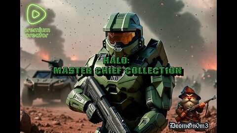 Adventures with DoomGnome: Halo, Master Chief Collection-->Co-Op Campaign--Multi-Player