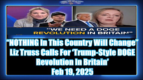 “NOTHING In This Country Will Change” Liz Truss Calls For ‘Trump-Style DOGE Revolution In Britain’