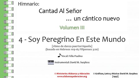 Himnario: Cantad al Señor...un cántico nuevo | Vol. 3 | 04 Soy Peregrino En Este Mundo (Vocal)