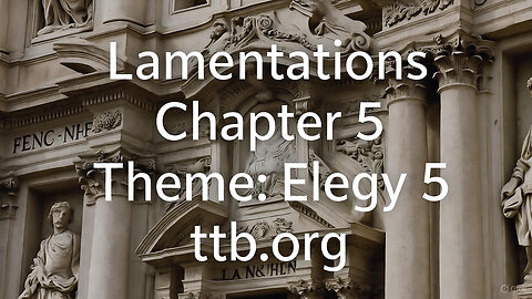 Lamentations Chapter 5 (Bible Study)