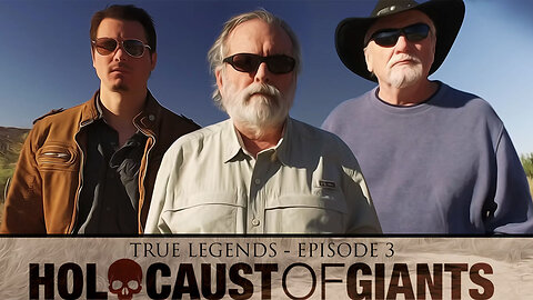 Trailer: True Legends: Holocaust of Giants (Ep. 3)