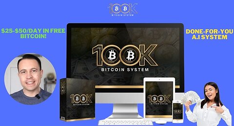 100K Bitcoin System Review: A Revolutionary “Set & Forget” Crypto Money System