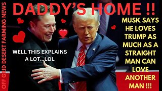 Breaking News - Stuff Up: Musk Says He Loves Trump As Much As A Straight Man Can