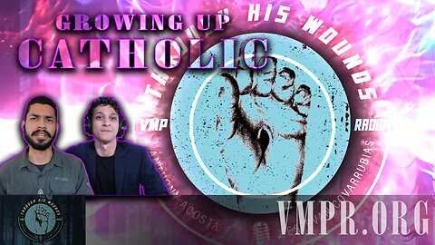 06 Jan 25 , Through His Wounds: Growing Up Catholic
