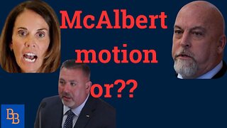 McAlberts filed a new motion or?