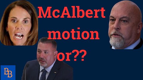 McAlberts filed a new motion or?