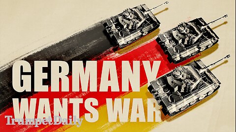 Germany Wants War - Trumpet Daily | Jan. 21, 2026