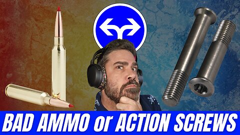 BAD Ammo or BAD Action Screws [Must See Accuracy Issue Investigation]