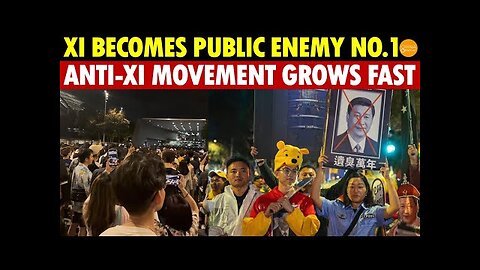 Sudden Shift! Xi Becomes Public Enemy No.1, China’s Anti-Xi Movement Grows, Calls for His Ouster